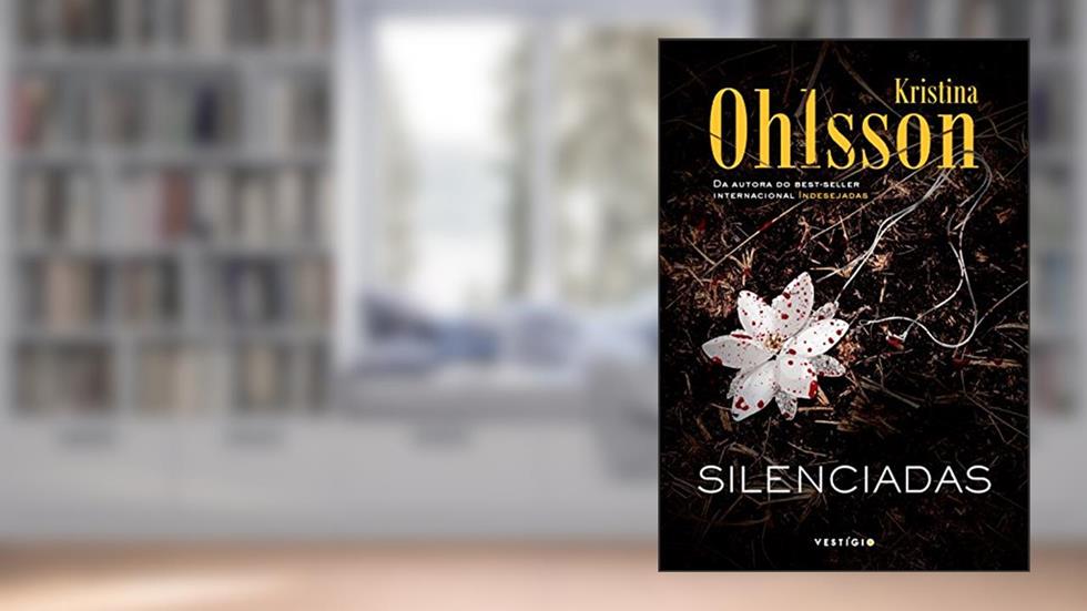 Silenciadas, do autor Kristina Ohlsson