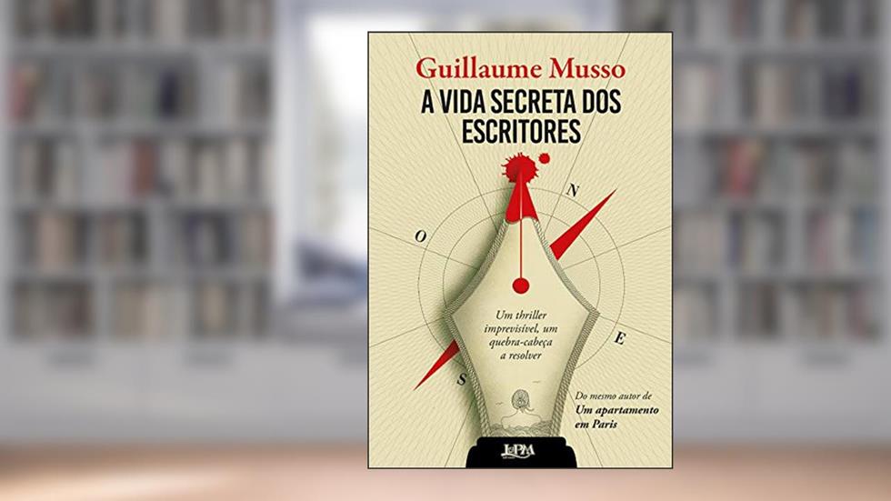 A Vida Secreta dos Escritores, do autor Guillaume Musso
