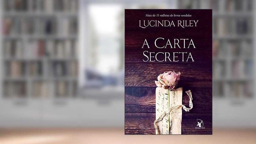 A carta secreta, do autor Lucinda Riley