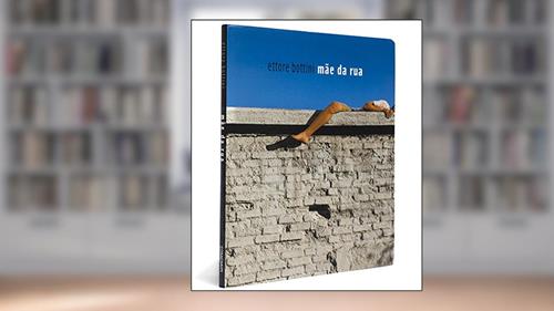 Capa de Mãe da Rua - Coleção Prismas, do autor Ettore Bottini