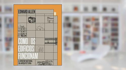 Capa de Como os edifícios funcionam, do autor Edward Allen