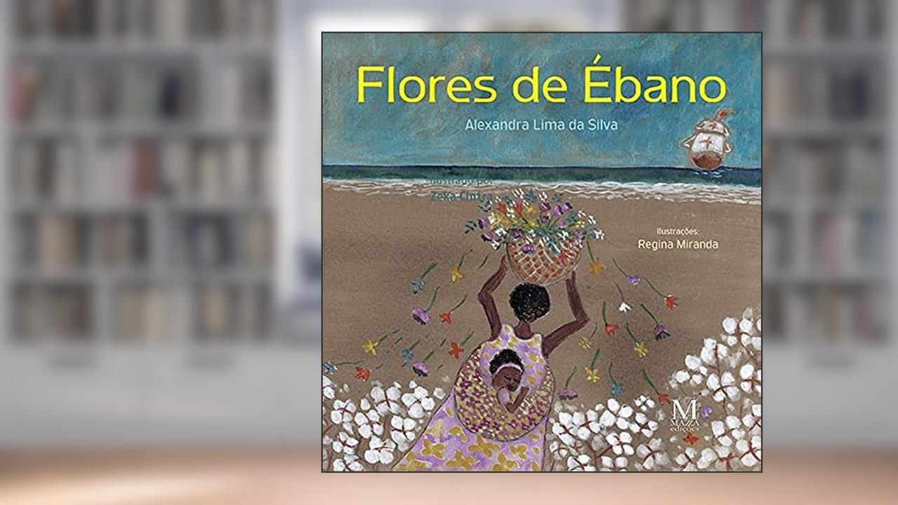 Capa de Flores de Ébano, do autor Alexandra Lima Da Silva