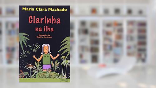 Capa de Clarinha na Ilha, do autor Maria Clara Machado