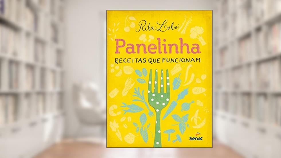 Panelinha: receitas que funcionam, do autor Rita Lobo