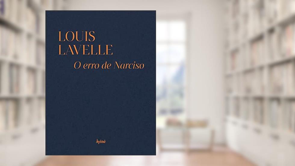 O erro de narciso, do autor Louis Lavelle