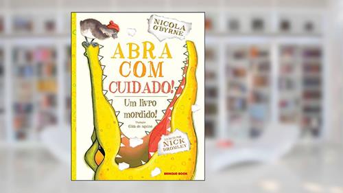 Capa de Abra com cuidado!: um Livro Mordido, do autor Nick Bromley