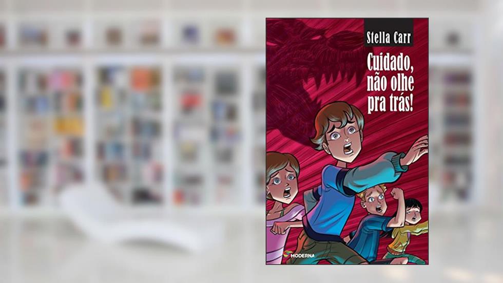 Cuidado, não olhe para trás, do autor Stella Carr