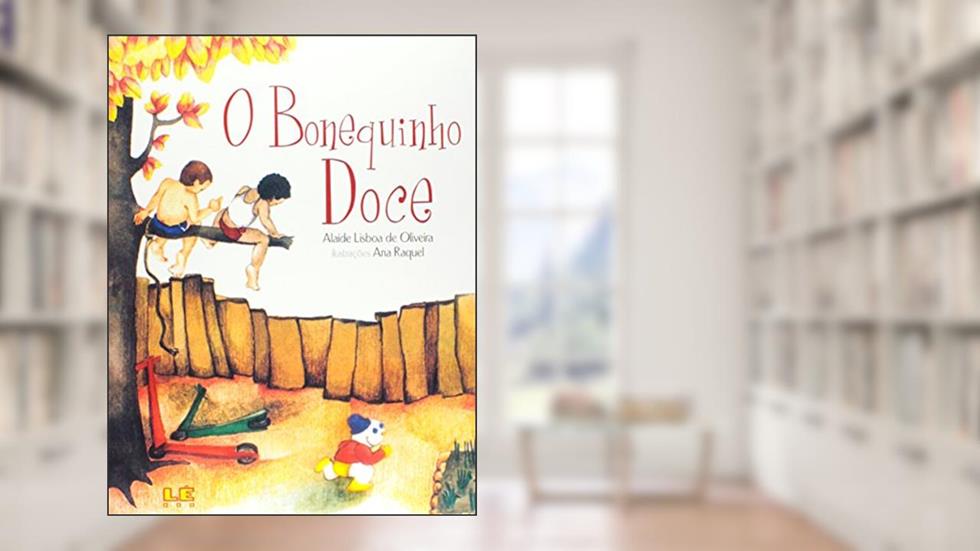 O bonequinho doce, do autor Alaíde Lisboa de Oliveira