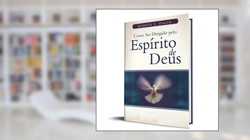 Capa de Como Ser Dirigido Pelo Espírito de Deus, do autor Kenneth E. Hagin