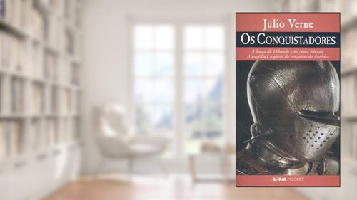 Capa de Os Conquistadores, do autor Júlio Verne