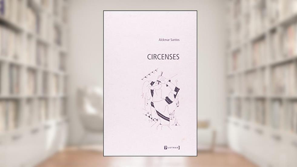 Circenses, do autor Alckmar Santos