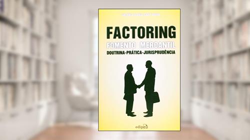 Capa de Factoring fomento mercantil: Doutrina prática jurisprudência, do autor Valeria Maria Sant'anna