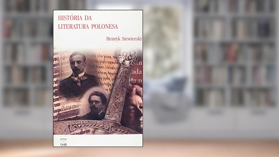 História da Literatura Polonesa, do autor Henryk Siewierski