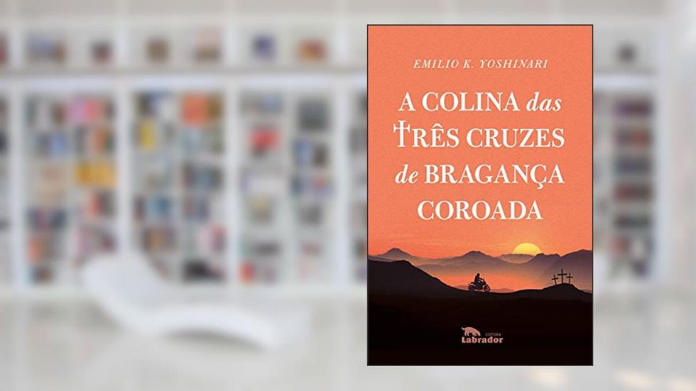 A Colina das três cruzes de Bragança coroada, do autor Emilio K. Yoshinari