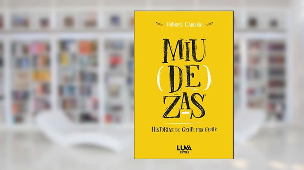 Miudezas: Histórias de Gente pra Gente, do autor Gabriel Cardoso