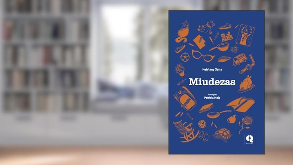 Miudezas, do autor Keiviany Sena