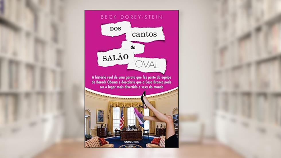 Dos cantos do Salão Oval, do autor Beck Dorey-Stein
