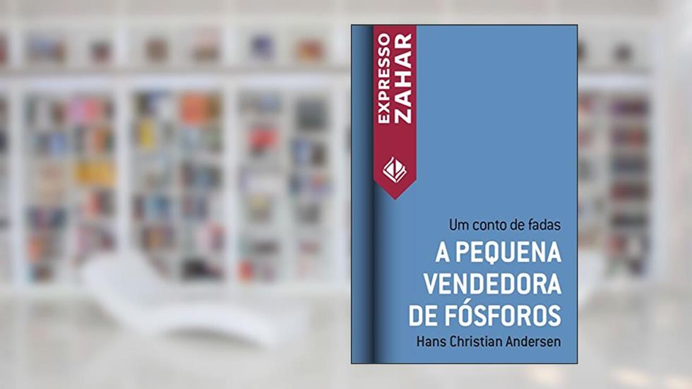 A pequena vendedora de fósforos: Um conto de fadas, do autor Hans Christian Andersen