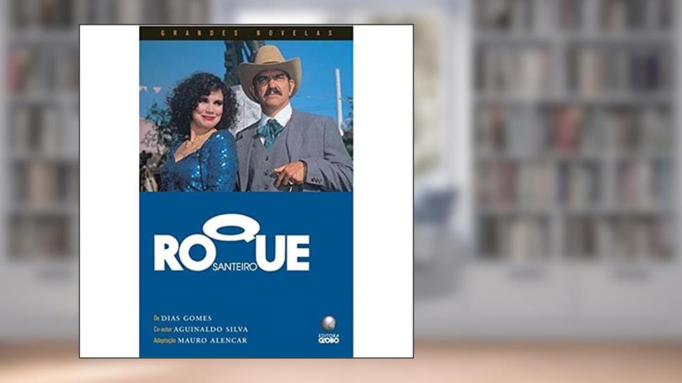 Roque Santeiro - Coleção Grandes Novelas, do autor Dias Gomes