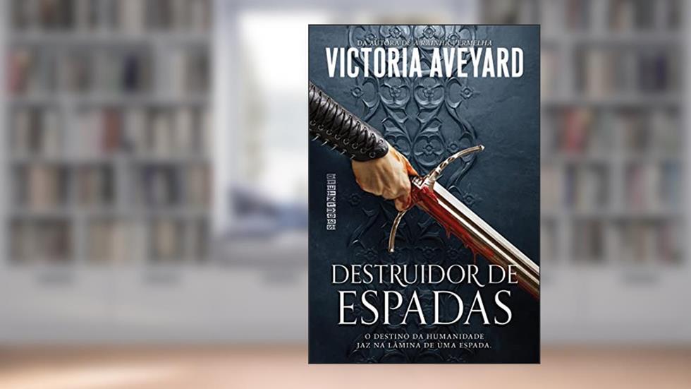 Destruidor de espadas: 2, do autor Victoria Aveyard