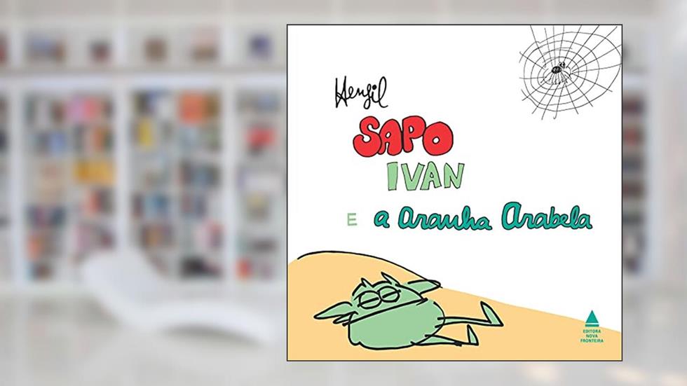Sapo Ivan e a aranha Arabela, do autor Henfil