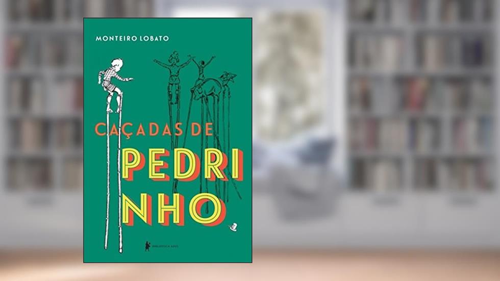 Caçadas de Pedrinho, do autor Monteiro Lobato