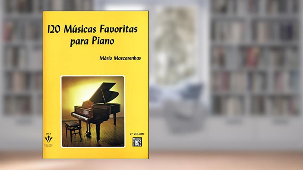 120 Músicas favoritas para Piano - 2º Volume, do autor Mário Mascarenhas