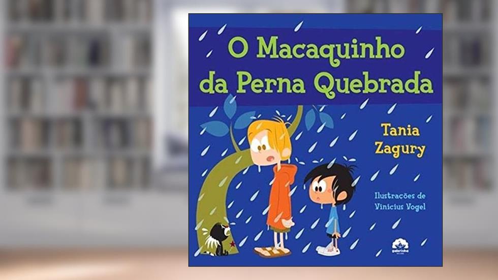 O macaquinho da perna quebrada, do autor Tania Zagury