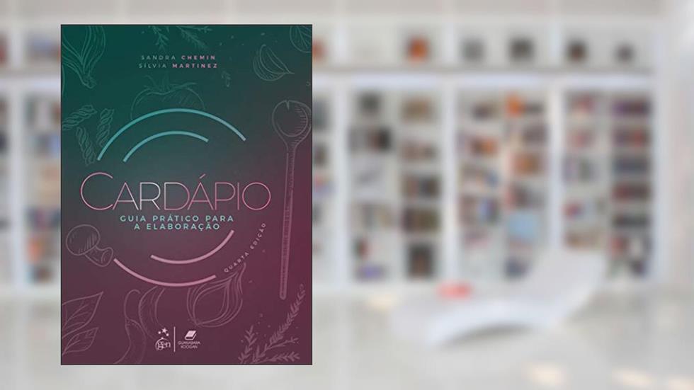 Cardápio - Guia Prático para a Elaboração, do autor Sandra Chemin; Sílvia Martinez