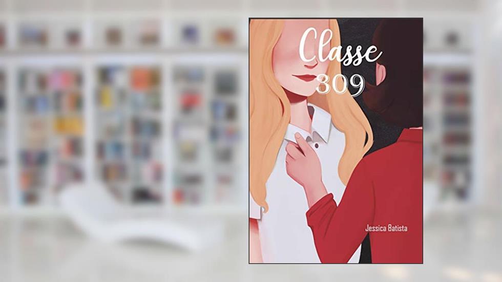 Classe 309, do autor Jessica Batista