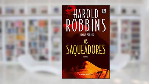 Capa de Os saqueadores, do autor Harold Robbins