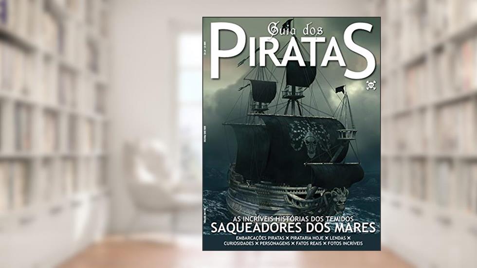 Guia dos Piratas: As incríveis histórias dos temidos saqueadores dos mares, do autor On Line Editora