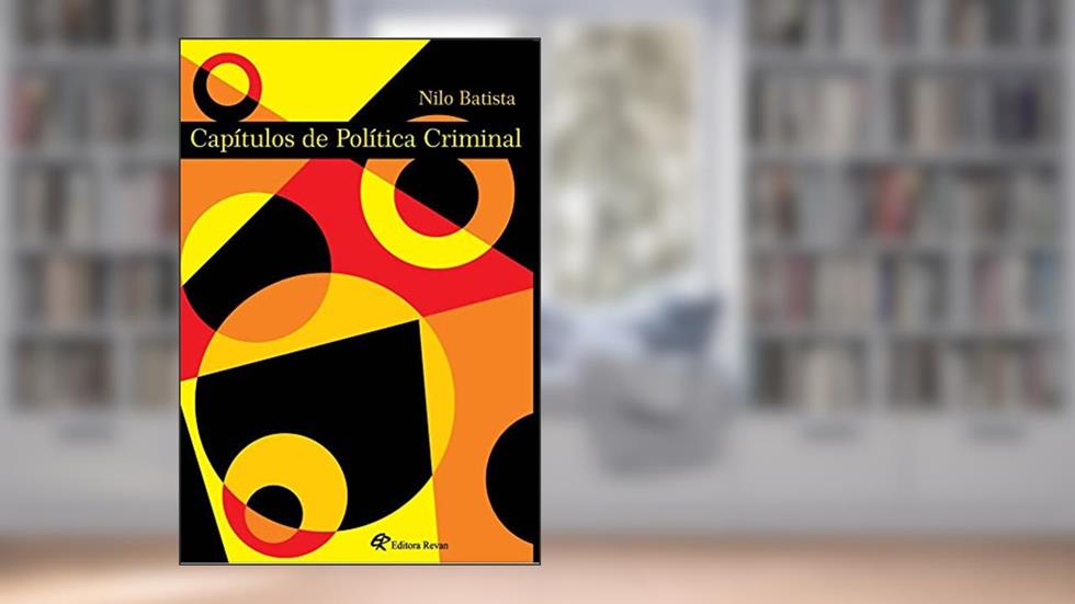 Capítulos de Política Criminal, do autor Nilo Batista