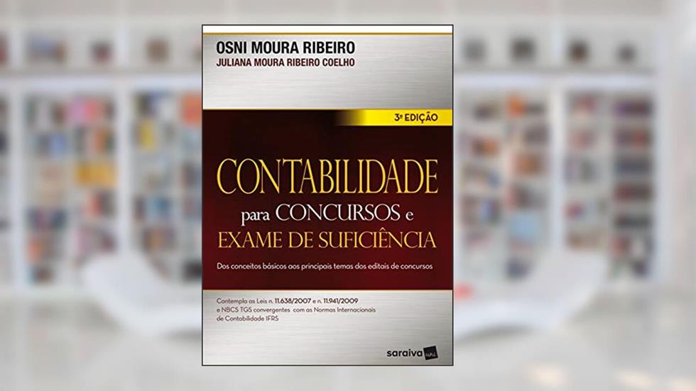 Contabilidade para concursos e exame de suficiência, do autor Juliana Moura Ribeiro Coelho; Osni Moura Ribeiro