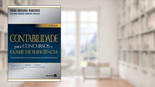 Capa de Contabilidade para concursos e exame de suficiência: Dos conceitos básicos aos principais temas dos editais de concursos, do autor Osni Moura Ribeiro; Juliana Moura Ribeiro Coelho
