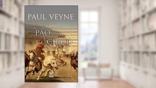 Capa de Pão e circo: Sociologia histórica de um pluralismo político, do autor Paul Veyne