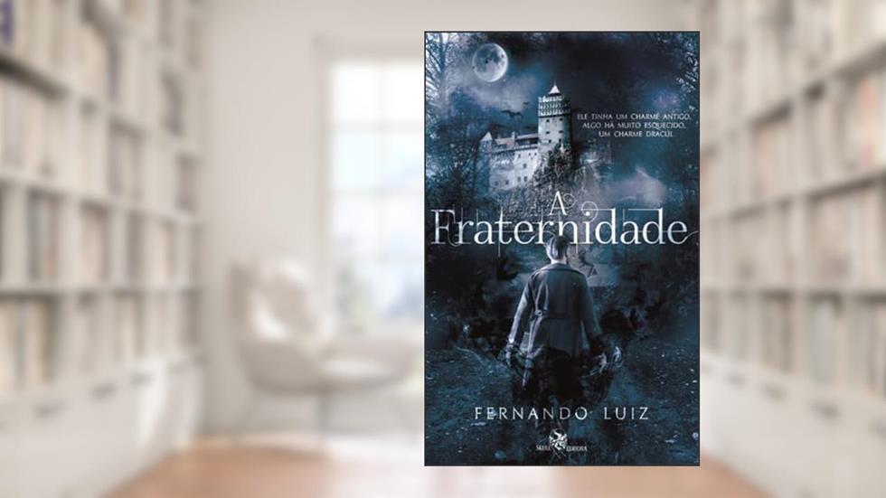 A Fraternidade, do autor Fernando Luiz
