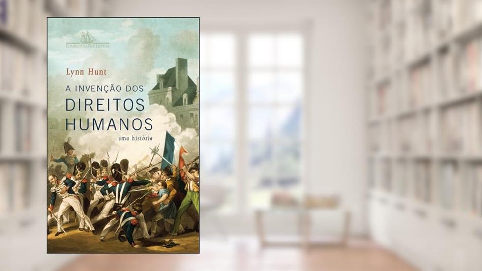 A invenção dos direitos humanos, do autor Lynn Hunt