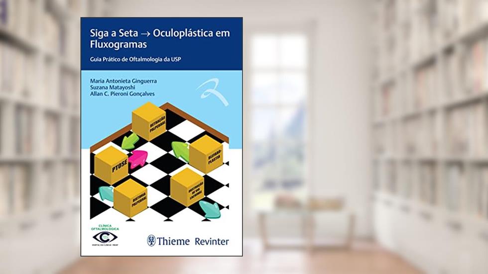 Siga a Seta - Oculoplástica em Fluxogramas: Guia Prático de Oftalmologia da USP, do autor Maria Antonieta Ginguerra; Suzana Matayoshi; Allan C. Pieroni Gonçalves