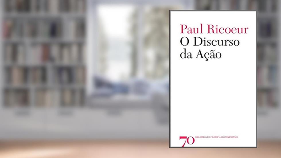 O Discurso da Ação, do autor Paul Ricoeur