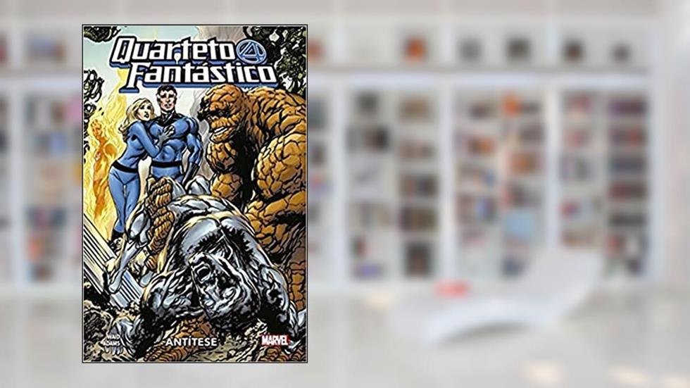 Quarteto Fantástico: Antítese, do autor Mark Waid; Dennis O'Neil