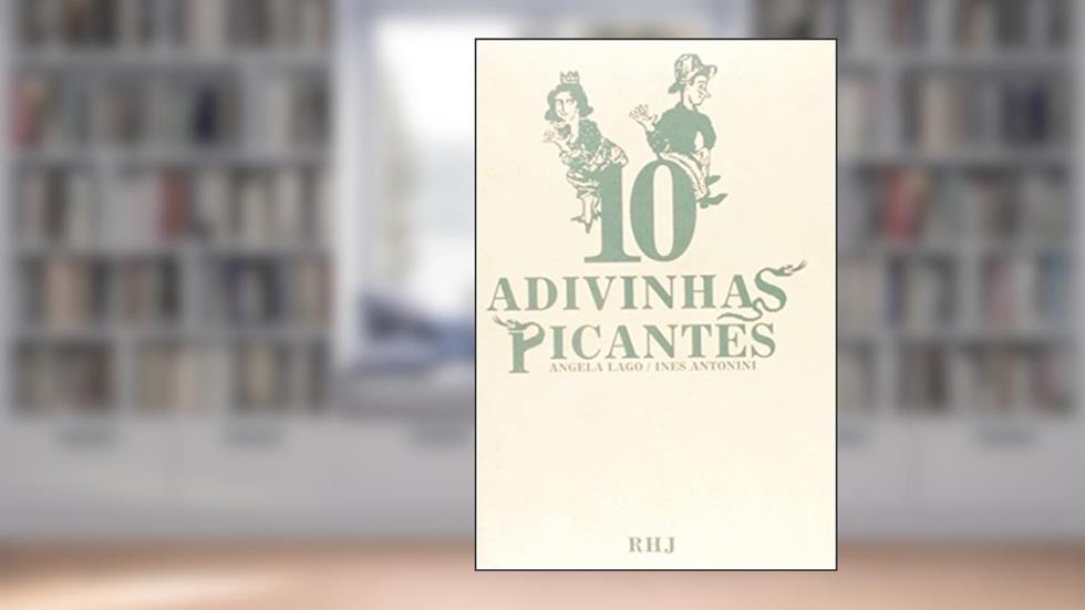 10 Adivinhas Picantes, do autor Lago, Angela^Antonini, Ines