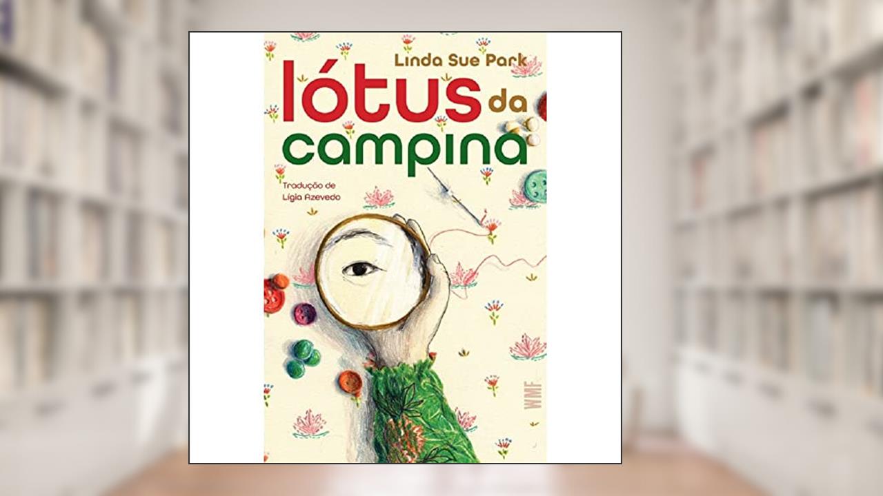 Lótus da campina, do autor Linda Sue Park