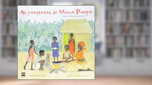 Capa de As Panquecas de Mama Panya, do autor Richard Chamberlin; Mary Chamberlin