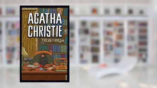 Capa de Treze à Mesa, do autor Agatha Christie