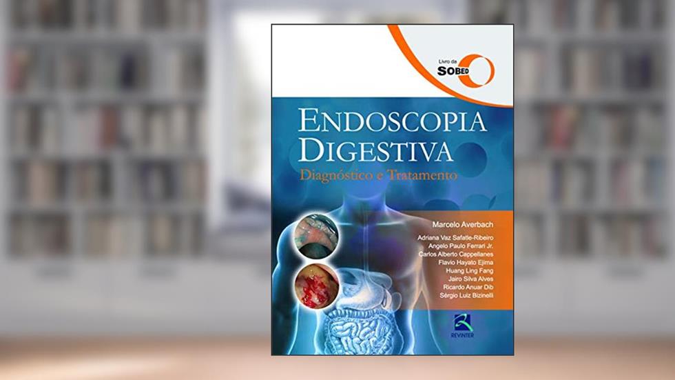 SOBED Endoscopia Digestiva: Diagnóstico e Tratamento, do autor Sociedade Brasileira de Endoscopia Digestiva