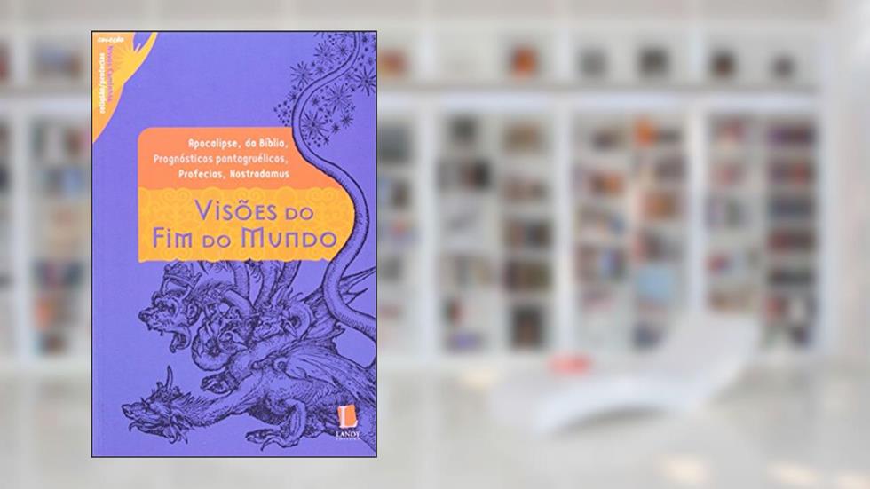 Visões do Fim do Mundo - Coleção Novos Caminhos, do autor Francois Rabelais; Nostradamus