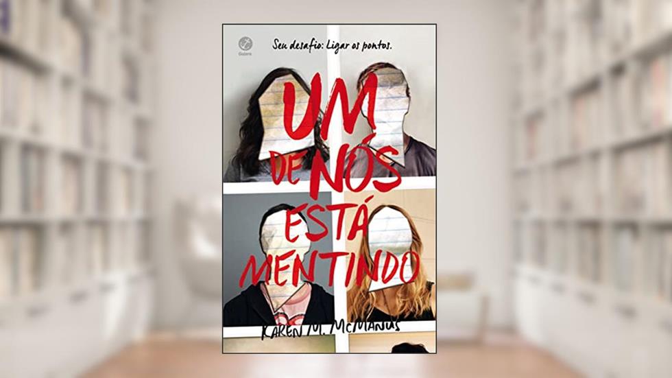 Um de nós está mentindo (Vol. 1 Um de nós), do autor Karen M. McManus