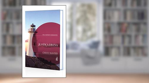 Capa de Justiça Divina, do autor Francisco Cândido Xavier; Emmanuel