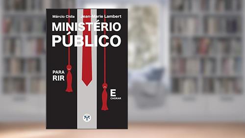 Capa de Ministério Público Para Rir E Chorar, do autor Márcio Chila